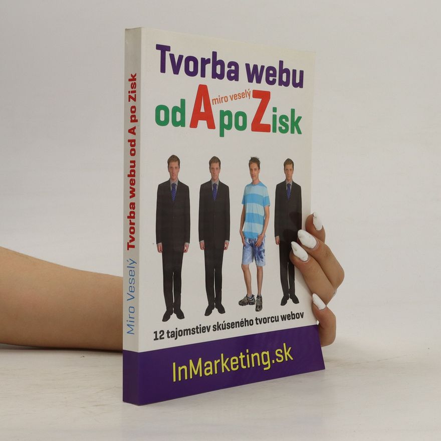 Miro Veselý Tvorba webu od A po Zisk