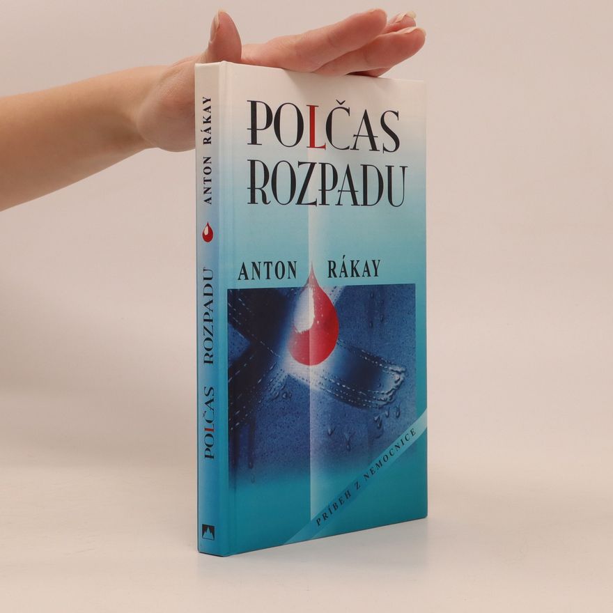 Anton Rákay Polčas rozpadu