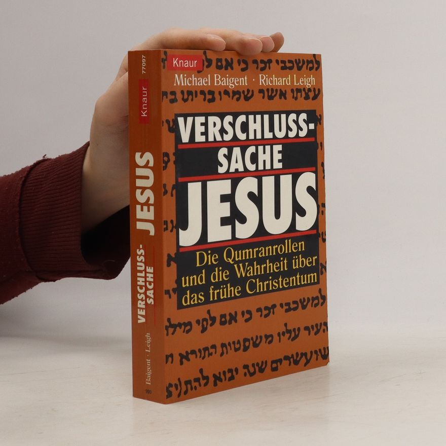 Autorenkollektiv Verschlußsache Jesus : die Qumranrollen und die Wahrheit über das frühe Christentum