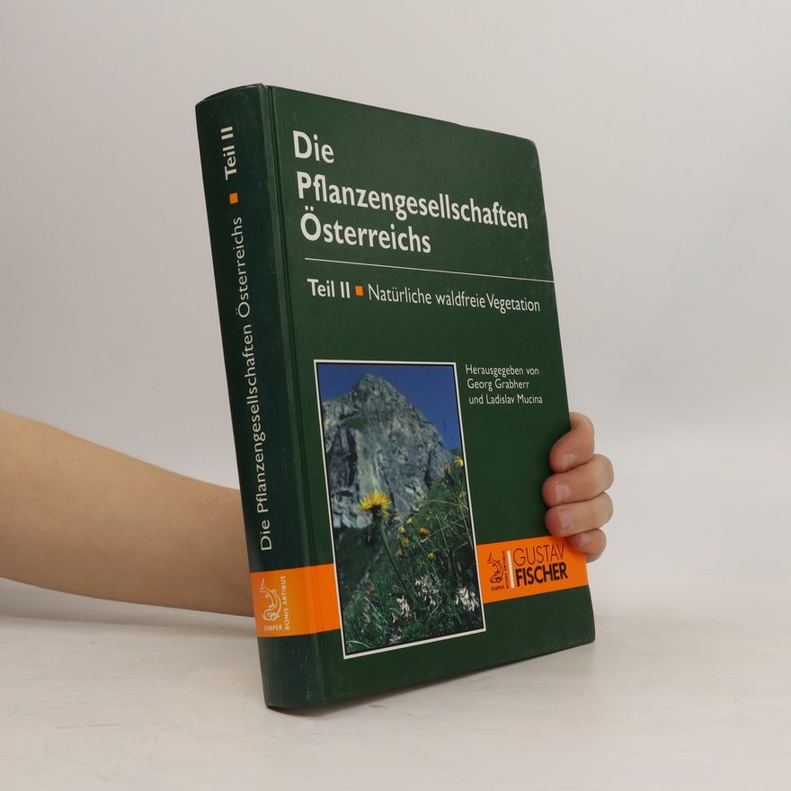 Ladislav Mucina Die Pflanzengesellschaften Österreichs 1. - 3.