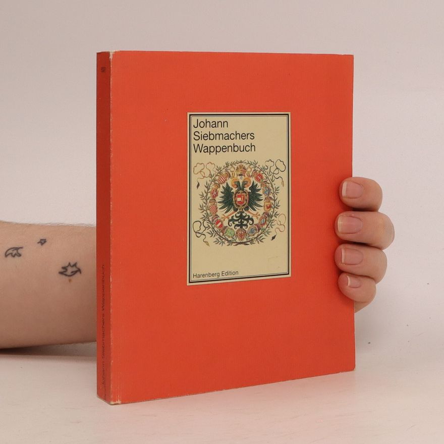 Johann Siebmacher Johann Siebmachers Wappenbuch von 1605