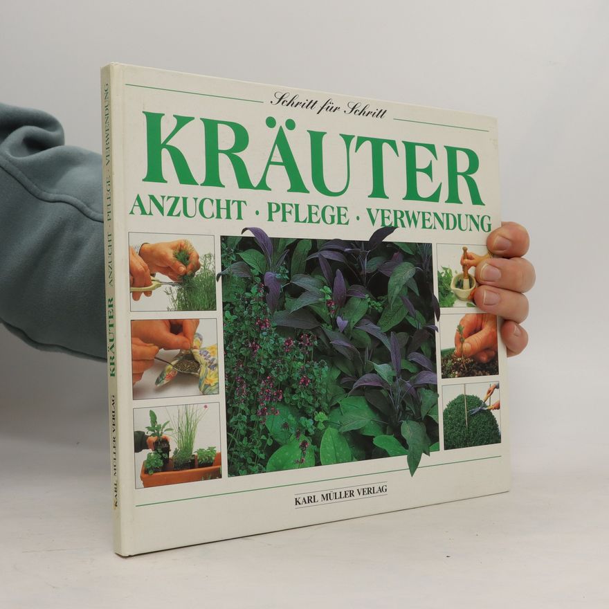 Yvonne Rees Kräuter. Anzucht. Pflege. Verwendung