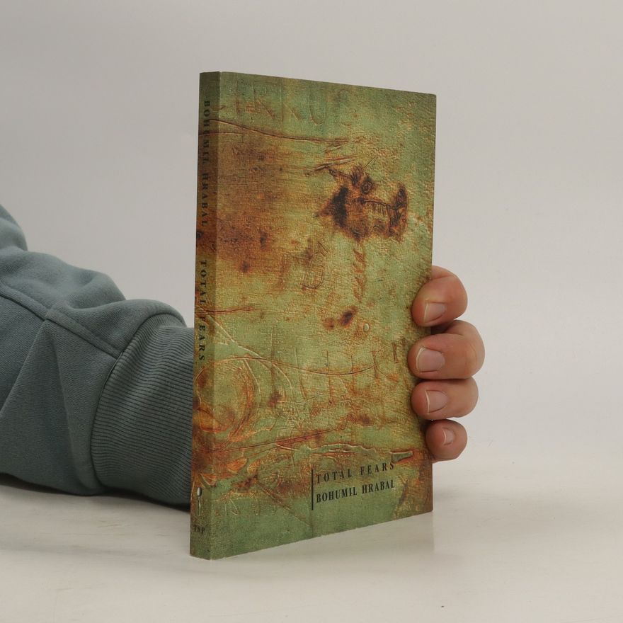 Bohumil Hrabal Total fears. Selected letters to Dubenka