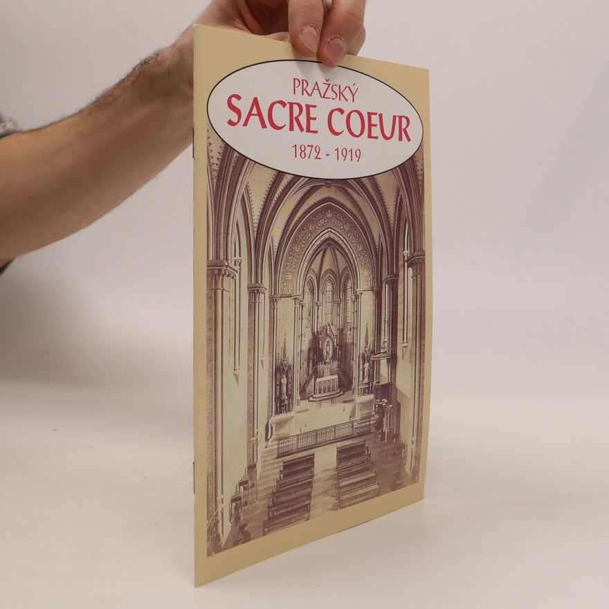 Dušan Foltýn Pražský Sacre Coeur 1872-1919
