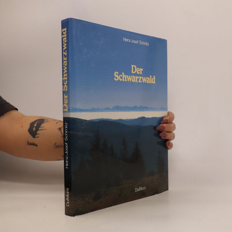 Heinz-Josef Schmitz Der Schwarzwald
