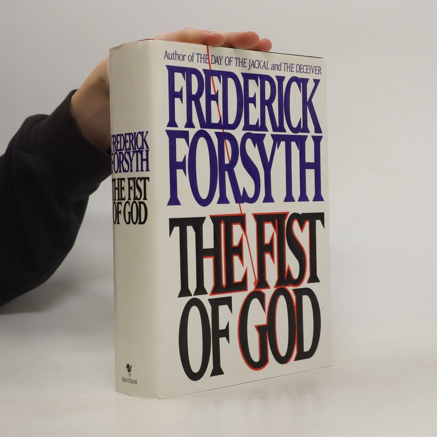 Frederick Forsyth The Fist of God