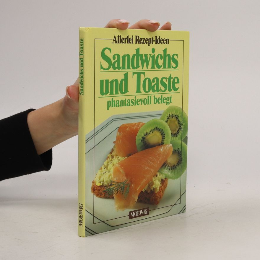 Juliane von Saldern Sandwichs und Toaste phantasievoll belegt