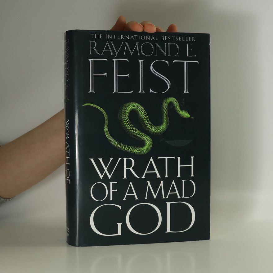 Raymond E. Feist Wrath of a Mad God