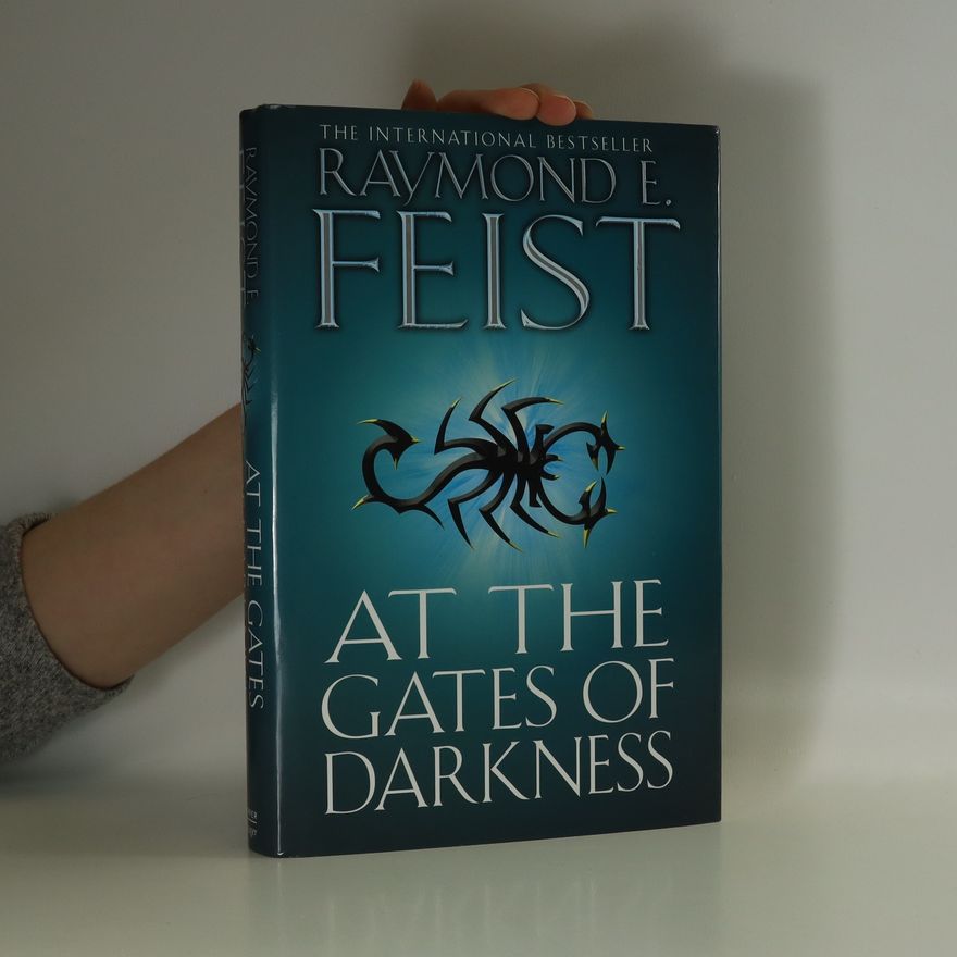 Raymond E. Feist At the Gates of Darkness