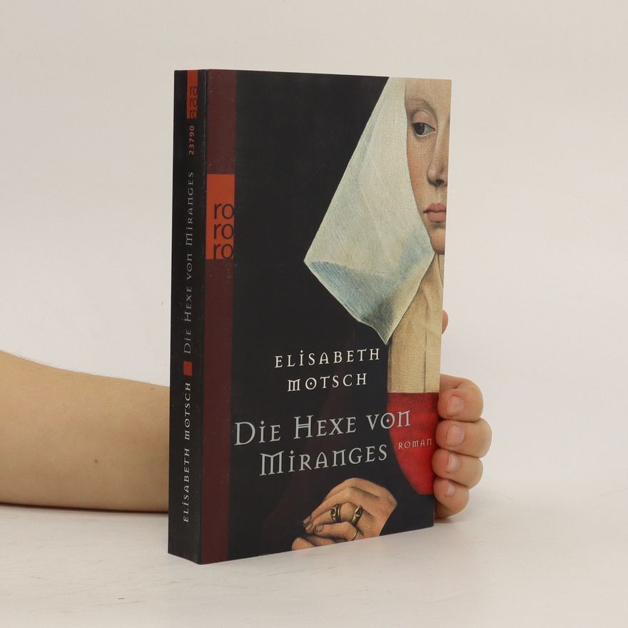 Elisabeth Motsch Die Hexe von Miranges