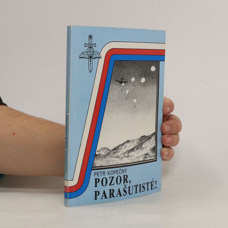 Petr Kopečný Pozor, parašutisté!