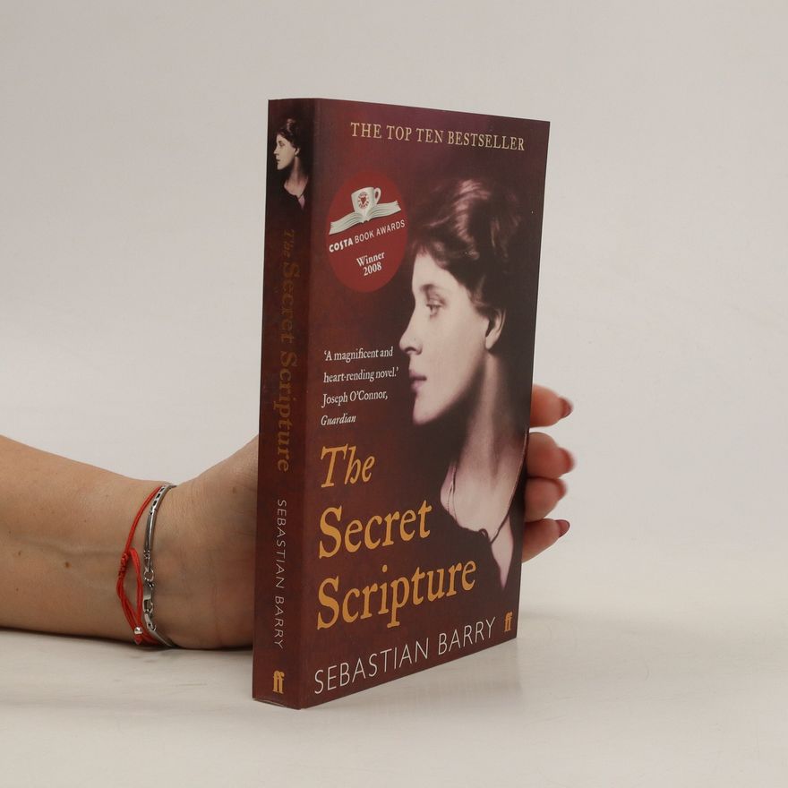 Sebastian Barry The secret scripture