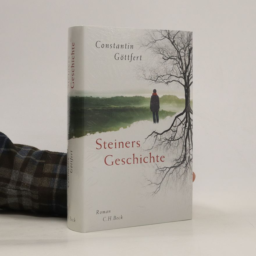 Constantin Göttfert Steiners Geschichte