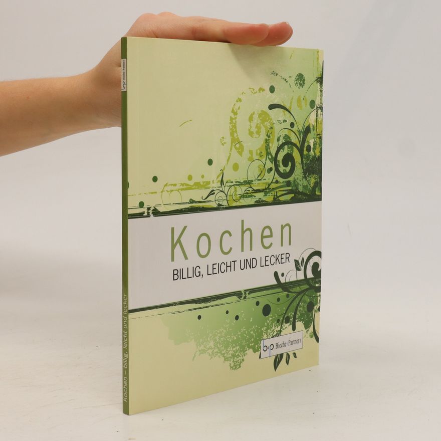 Autorenkollektiv Kochen - billig, leicht und lecker