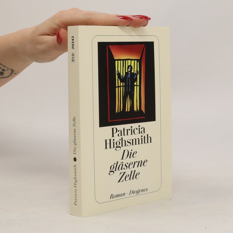 Patricia Highsmith Die Gläserne Zelle