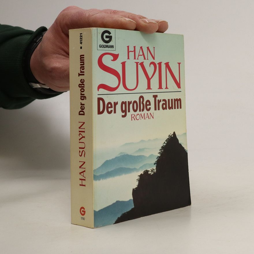 Han Suyin Der große Traum