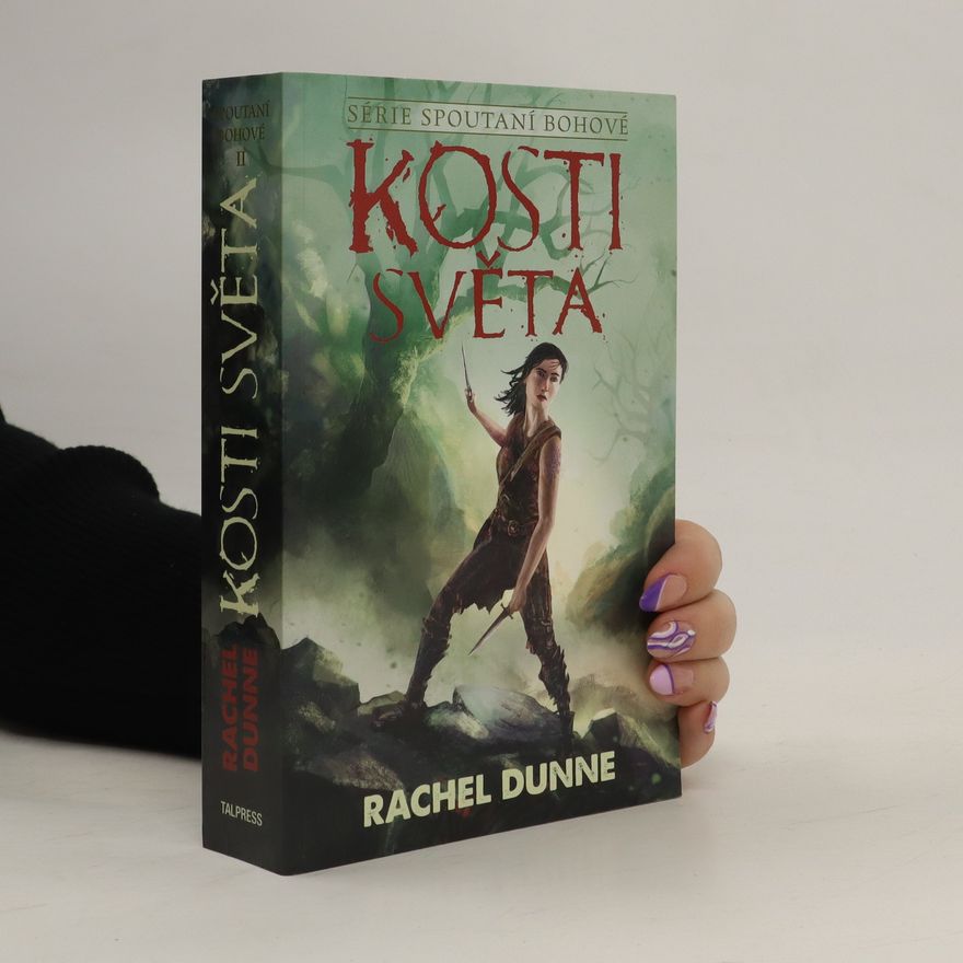 Rachel Dunne Kosti světa