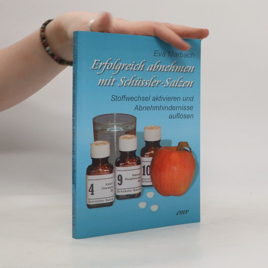 Eva Marbach Erfolgreich abnehmen mit Schüssler-Salzen