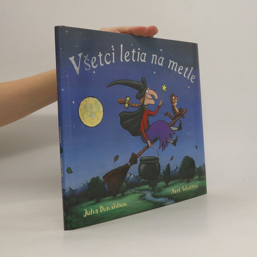 Julia Donaldson Všetci letia na metle