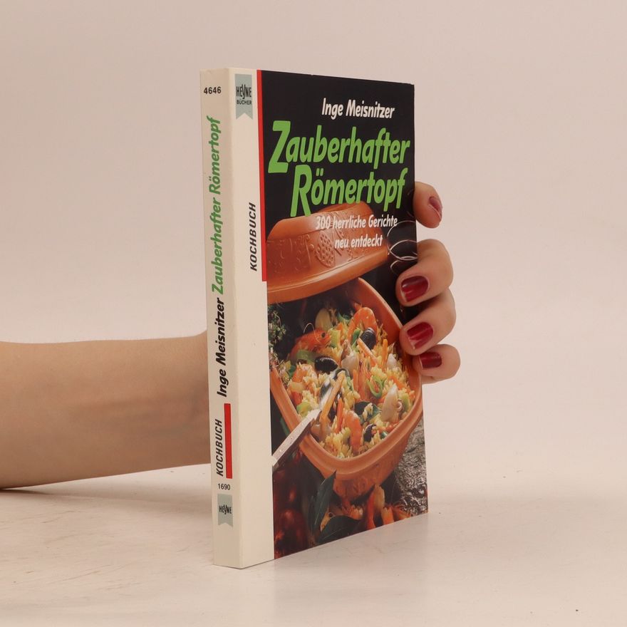 Inge Meisnitzer Zauberhafter Römertopf