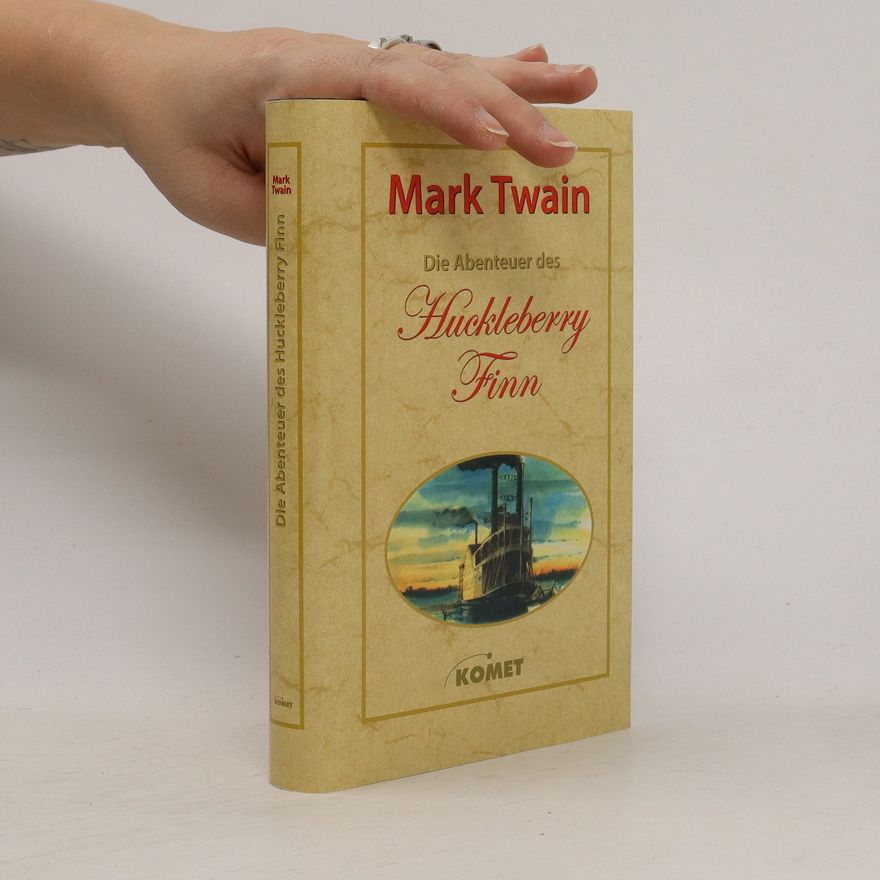 Mark Twain Die Abenteuer des Huckleberry Finn
