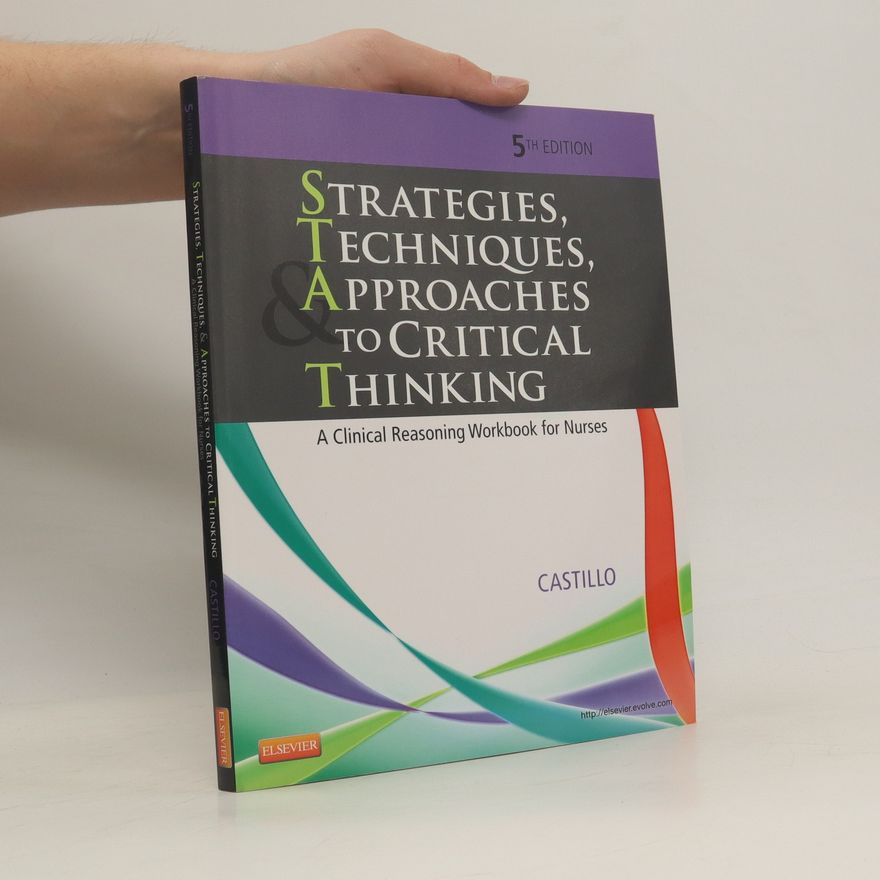Sandra Luz Martinez de Castillo Strategies, Techniques, and Approaches to Critical Thinking