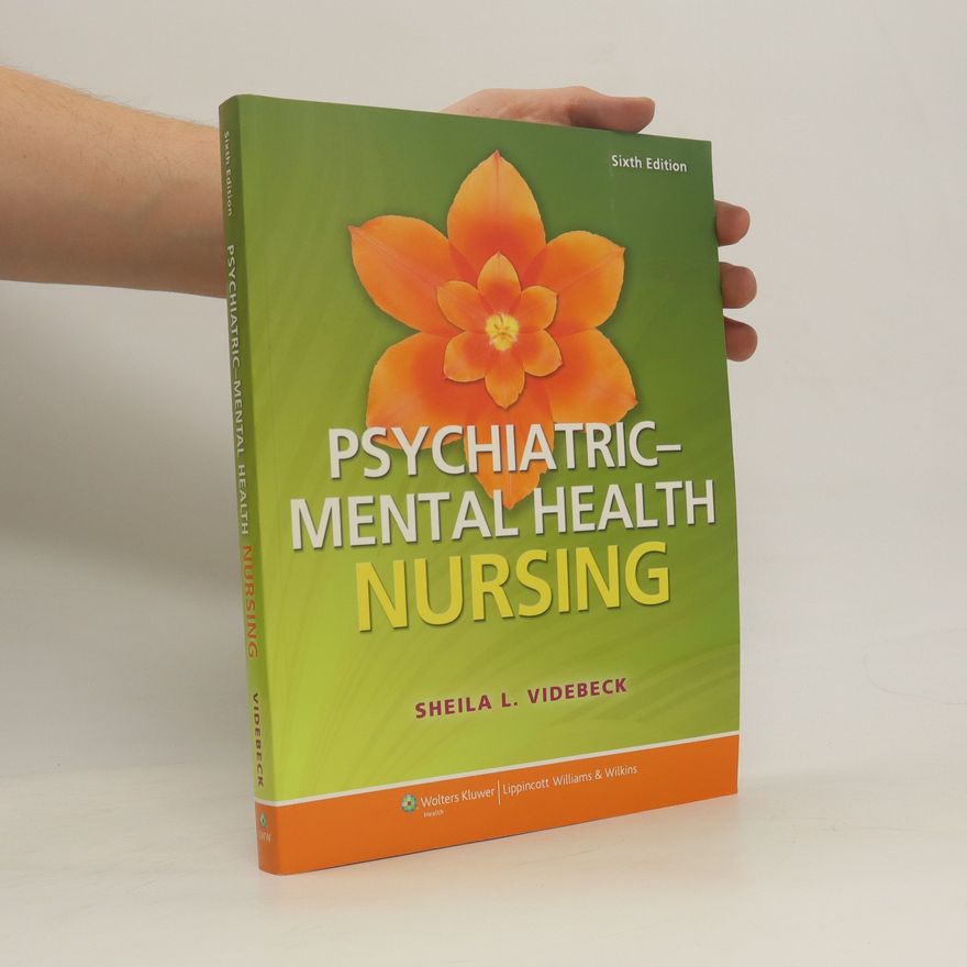 Sheila L. Videbeck Psychiatric-Mental Health Nursing