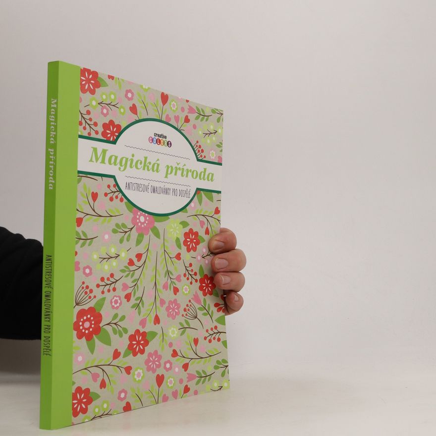 Various authors Magická příroda: Antistresové omalovánky pro dospělé