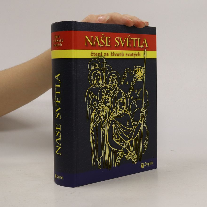 Various authors Naše světla. Čtení ze životů svatých