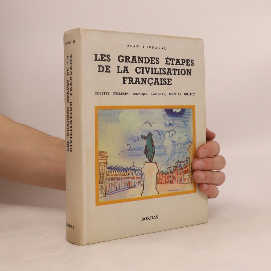 Jean Thoraval Les grandes étapes de la civilisation francaise
