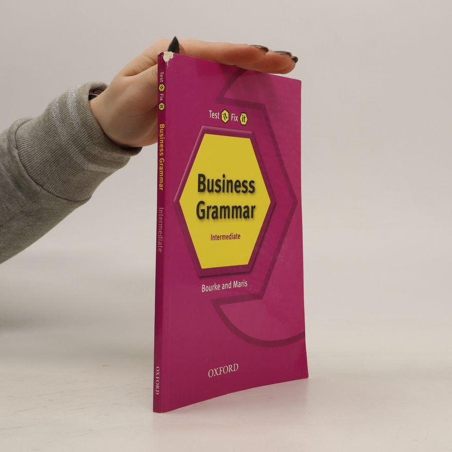 Kenna Bourke Test It, Fix it Business Grammar: Intermediate level