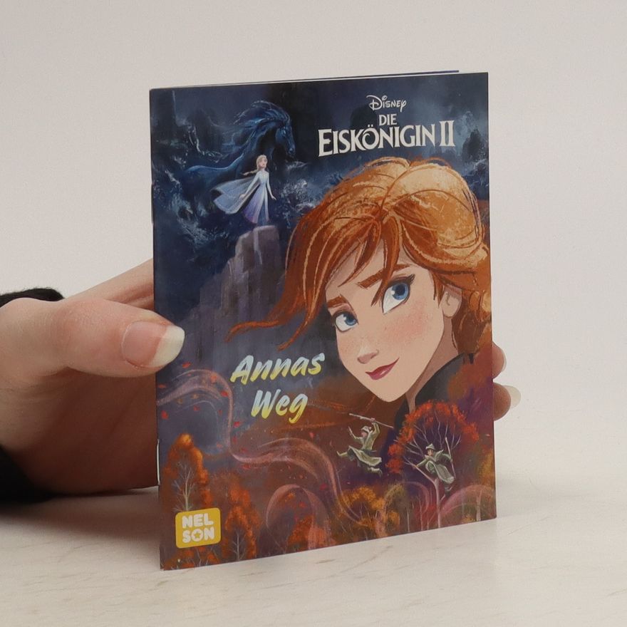 Autorenkollektiv Die Eiskönigin II. Annas Weg