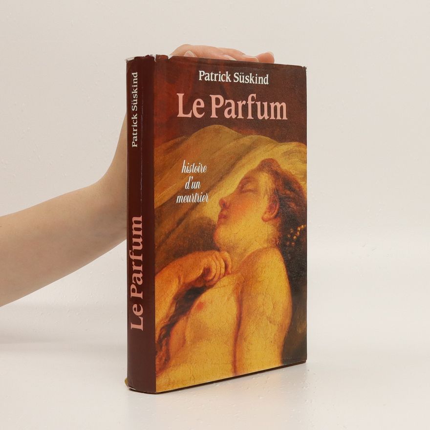 Patrick Süskind Le Parfum