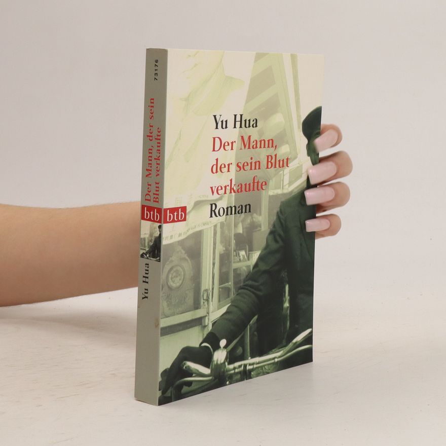 余华 Der Mann, der sein Blut verkaufte