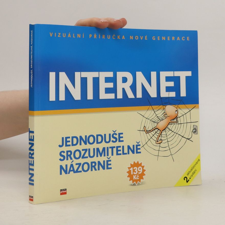 Kolektiv autorů Internet. Jednoduše, srozumitelně, názorně