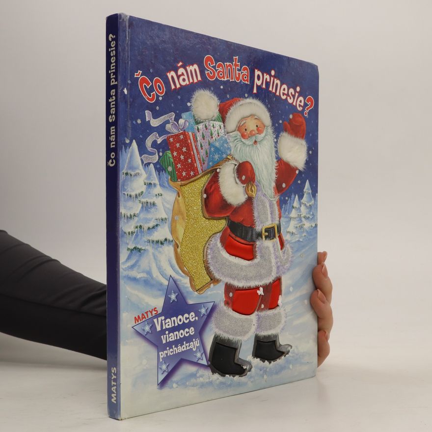 Various authors Čo nám Santa prinesie?