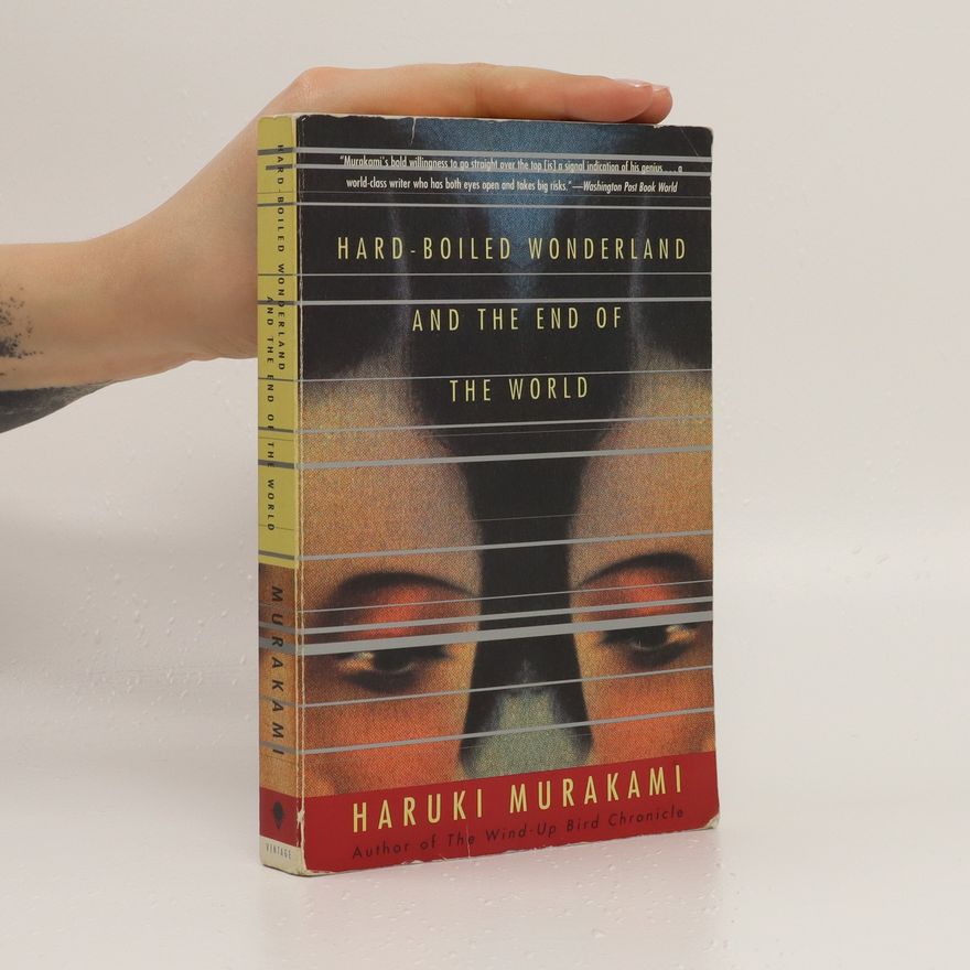 Haruki Murakami Hard-boiled wonderland and the end of the world