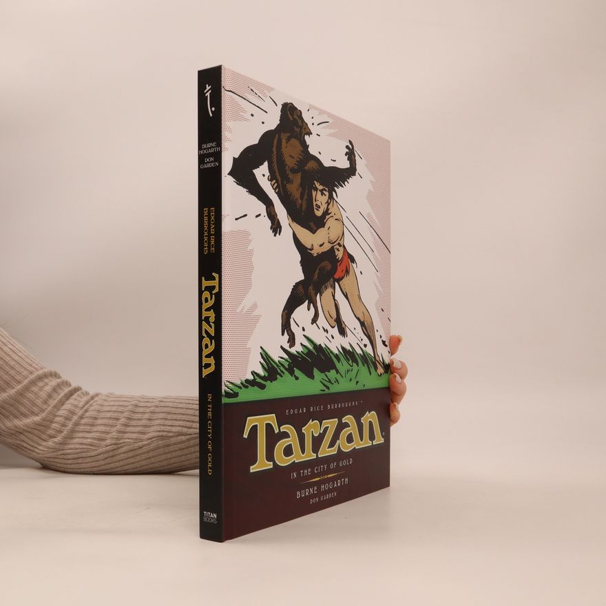 Burne Hogarth Tarzan: In the City of Gold
