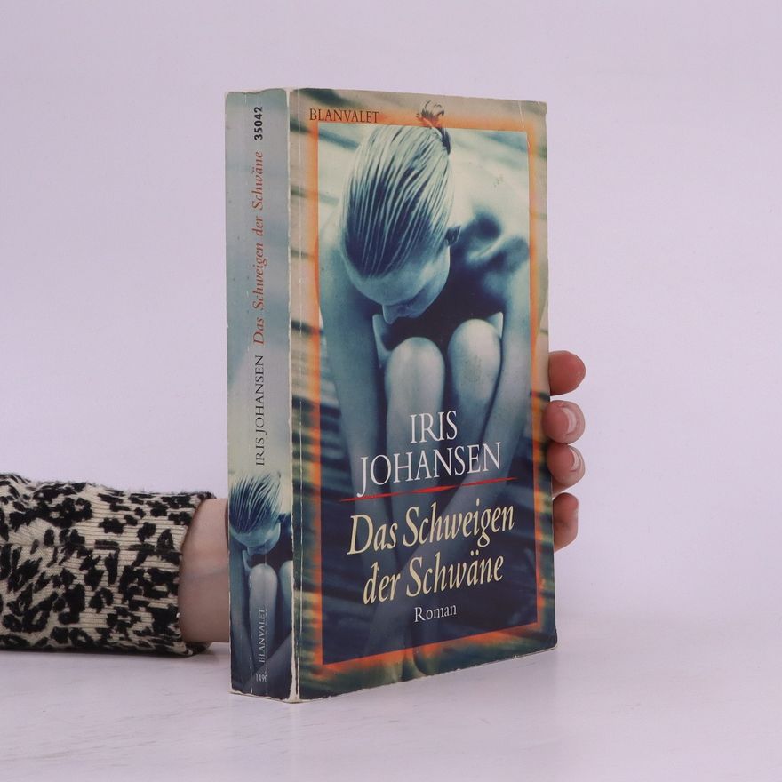 Iris Johansen Das Schweigen der Schwäne