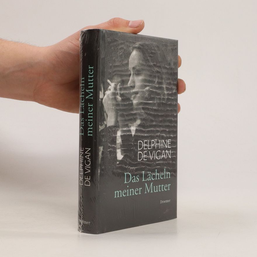 Delphine de Vigan Das Lächeln meiner Mutter