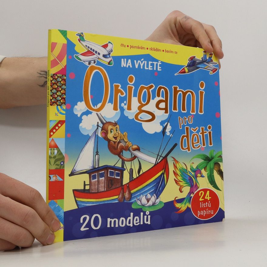 Collectif d'auteurs Origami pro děti. Na výletě