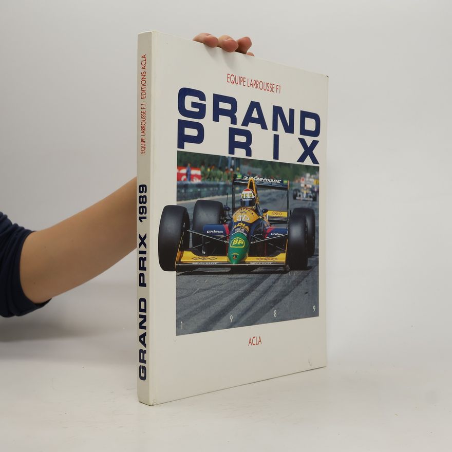 Collectif d'auteurs Grand Prix 1989. Equipe Larrousse F1