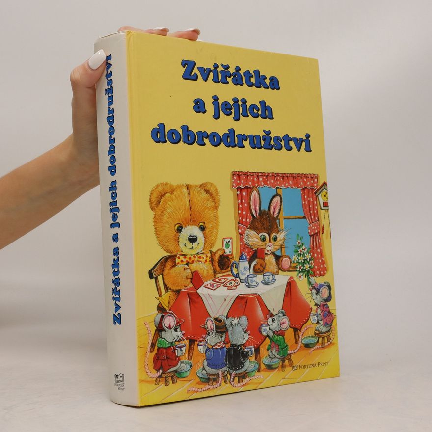 Kolektiv autorů Zvířátka a jejich dobrodružství