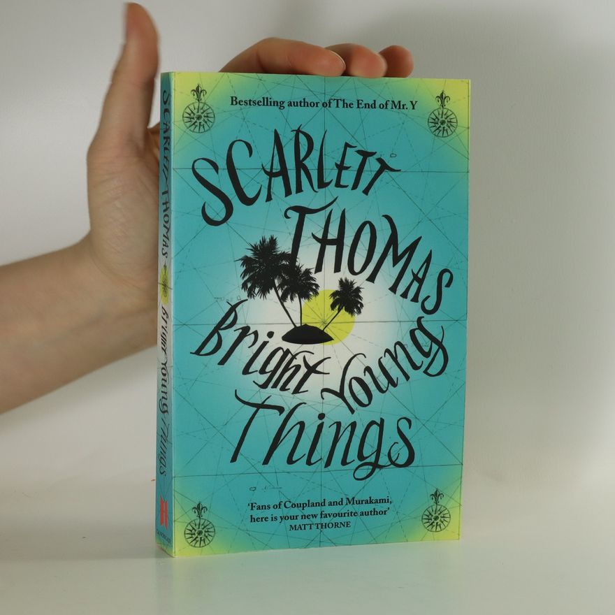 Scarlett Thomas Bright Young Things