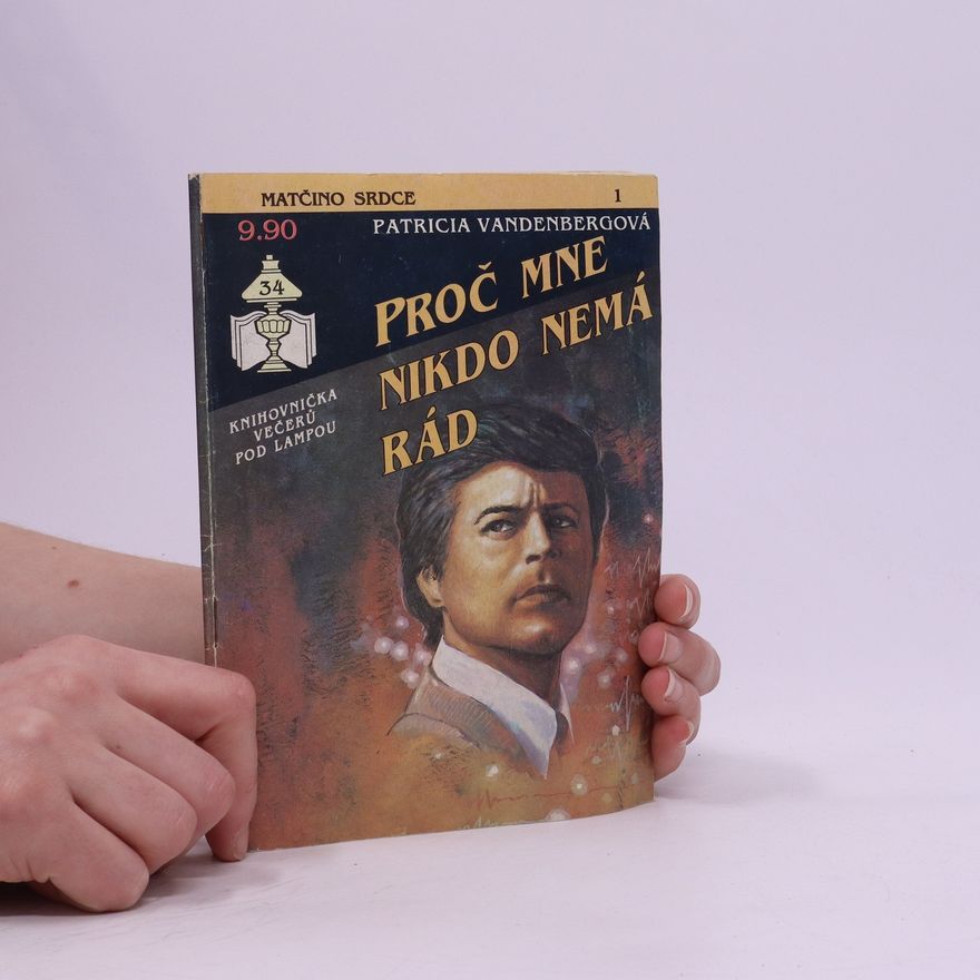 Patricia Vandenberg Proč mne nikdo nemá rád