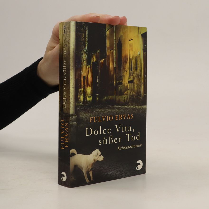 Fulvio Ervas Dolce Vita, süßer Tod