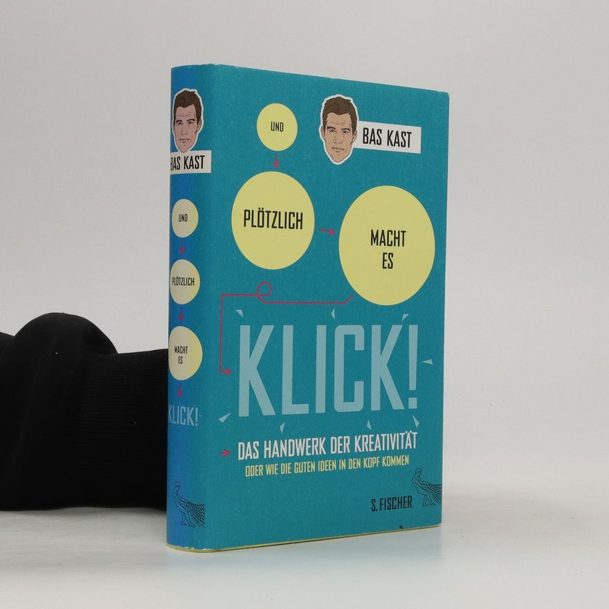 Bas Kast Und plötzlich macht es klick!