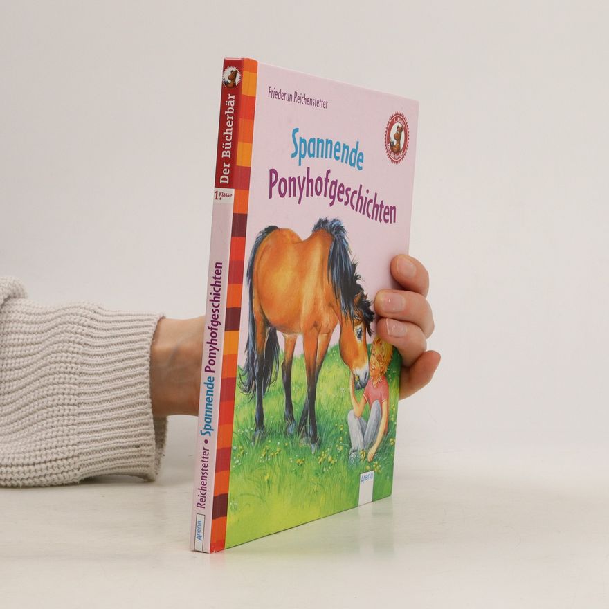 Friederun Reichenstetter Spannende Ponyhofgeschichten