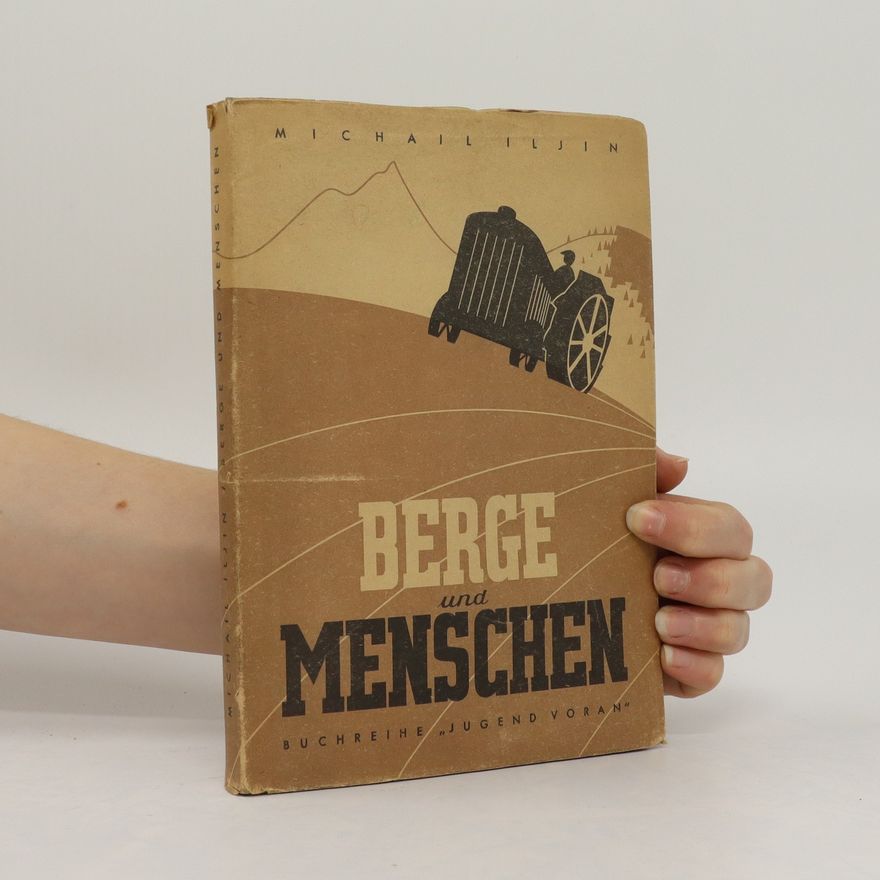 Iljin Michail Berge und Menschen