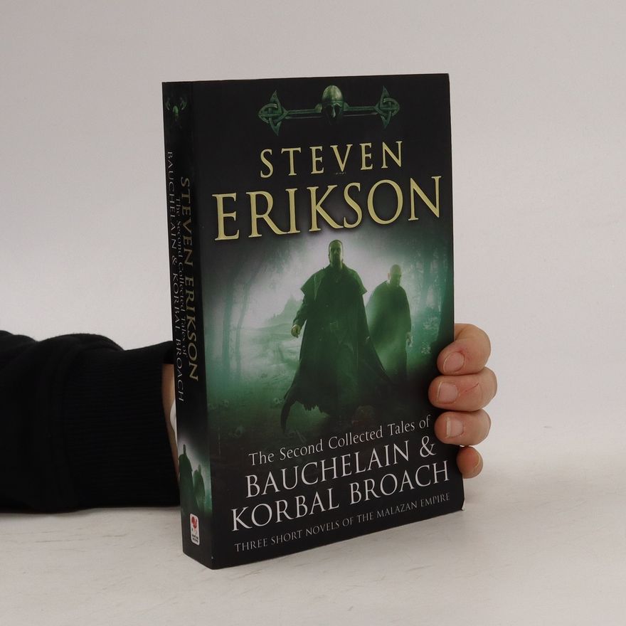 Steven Erikson The Second Collected Tales of Bauchelain & Korbal Broach